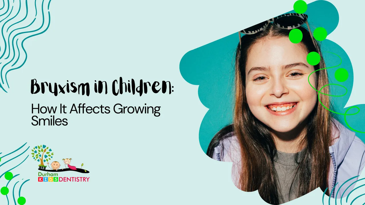 Bruxism in Children: How It Affects Growing Smiles