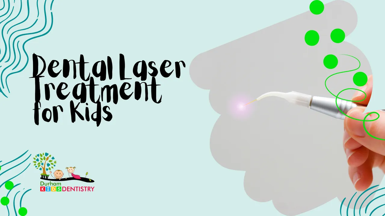 Dental Laser Treatment for Kids