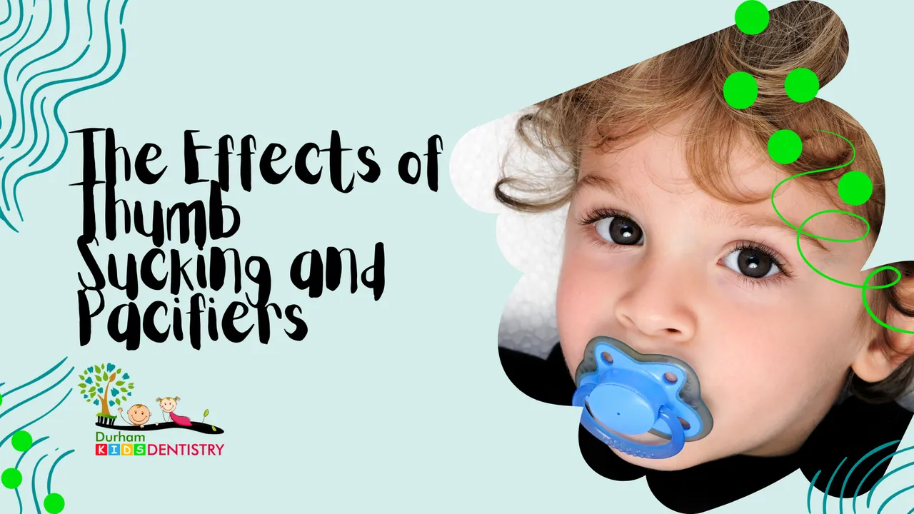 The Effects of Thumb Sucking and Pacifiers